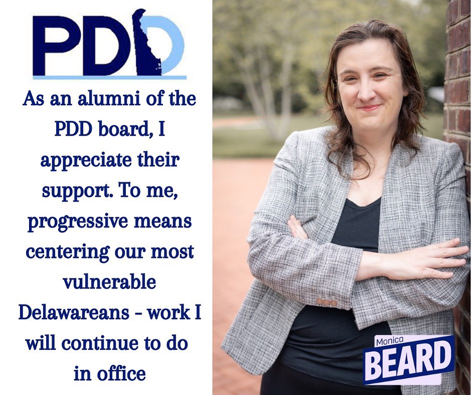 Monica Beard has been endorsed by Progressive Democrats of Delaware:

As an alumni of the PDD board, I appreciate their support. To me, progressive means centering our most vulnerable Delawareans -- work I will continue to do in office. 