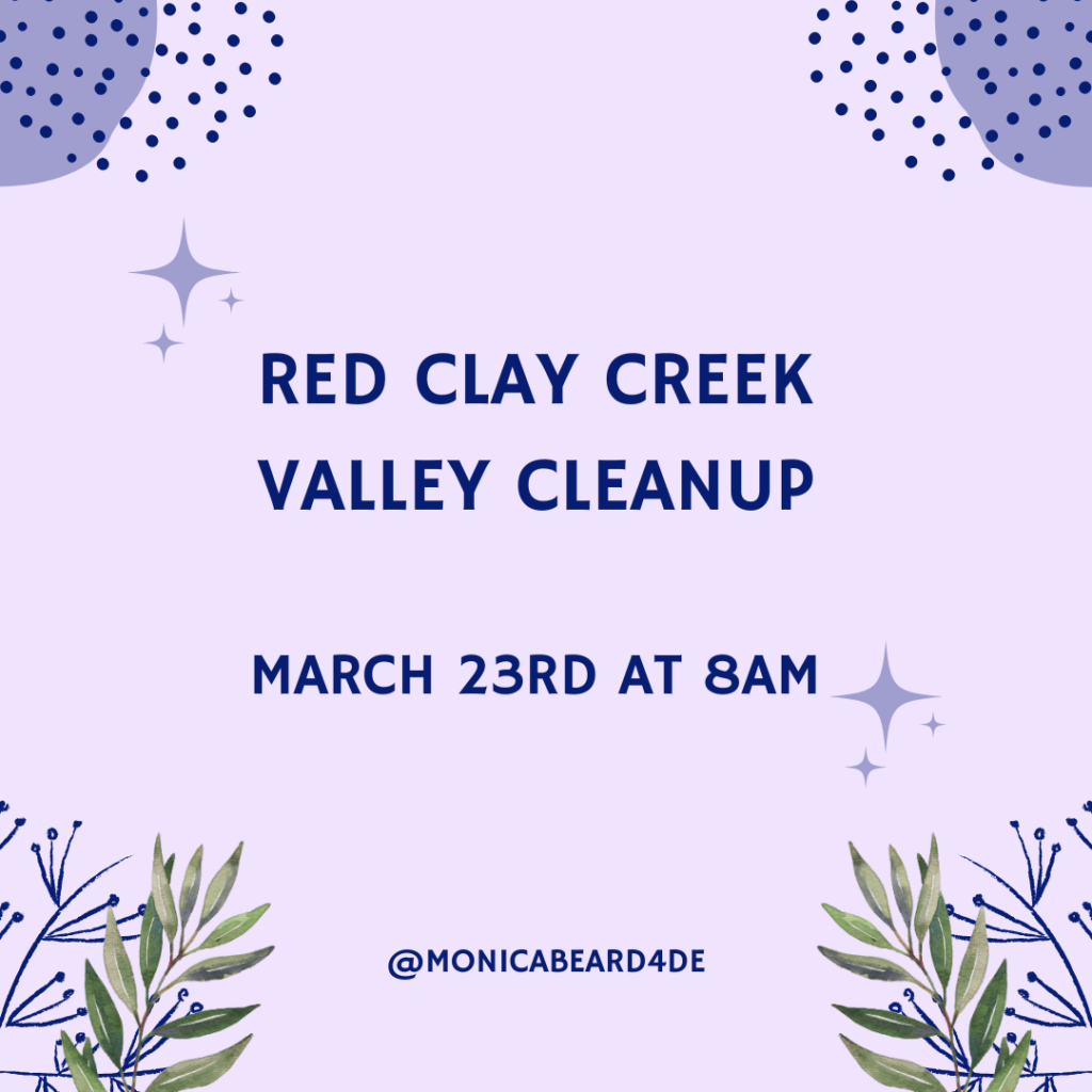 Red Clay Creek Valley Cleanup 
March 23rd at 8:00 AM

Monica Beard for Delaware